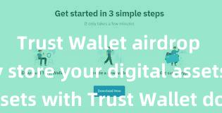 Trust Wallet airdrop Securely store your digital assets with Trust Wallet download